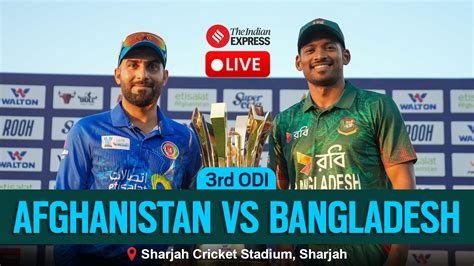 bangladesh vs afg live score